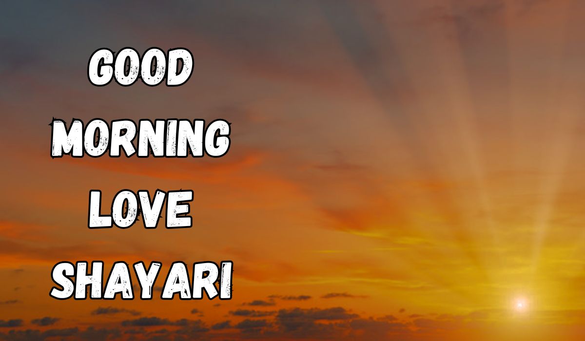 Good Morning Love Shayari