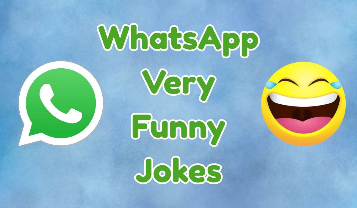 WhatsApp Very Funny Jokes